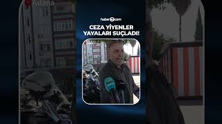 Ceza yiyen sürücüler yayaları suçladı!