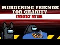 MURDERING MY FRIENDS FOR CHARITY 🔪 | MomoMisfortune Twitch VOD |
