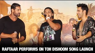 Raftaar performs on Toh Dishoom Song launch | Dishoom | Hindi Movie 2016 | Latest Bollywood News