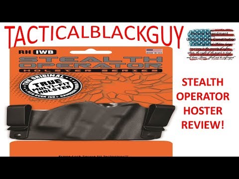 STEALTH OPERATOR HOLSTER REVIEW