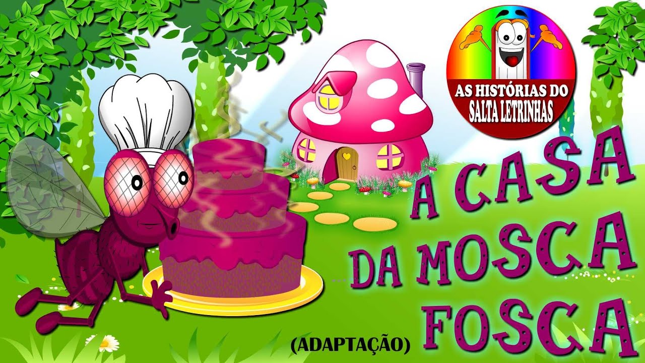 A CASA DA MOSCA FOSCA - (Adaptação)
