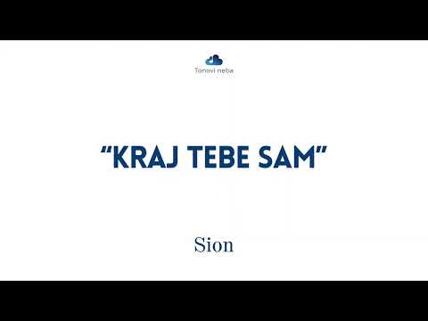 ''Kraj tebe sam'' - Sion