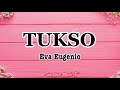 TUKSO (Eva Eugenio) with Lyrics