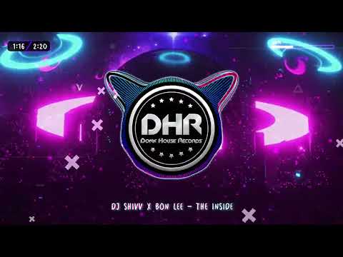 DJ Shivv x Bon Lee - The Inside - DHR