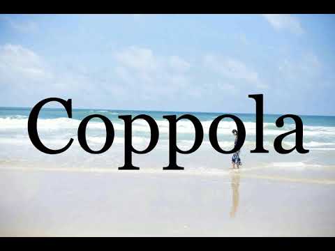 How To Pronounce Coppola🌈🌈🌈🌈🌈🌈Pronunciation Of Coppola