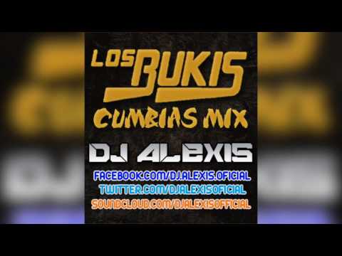 Los Bukis ( Cumbias Mix ) - DJ Alexis