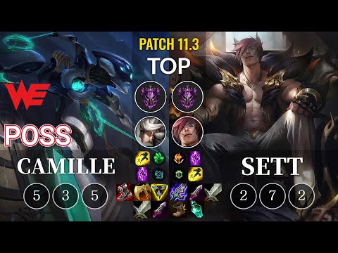 WE Poss Camille vs Sett Top - KR Patch 11.3