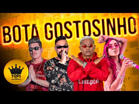 Bota Gostosinho (Arrochadeira) - Teko Bolado, Mc Dig, Mika A Musa e CoutoPlay (Tops da Arrochadeira)