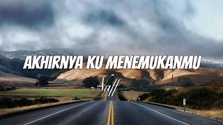 Download lagu Naff - Akhirnya Ku Menemukanmu (Lyrics) mp3