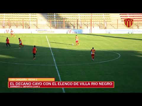 RESUMEN SARMIENTO 1 DEP LUJAN 2 LIGA CHAQUEÑA DE FUTBOL
