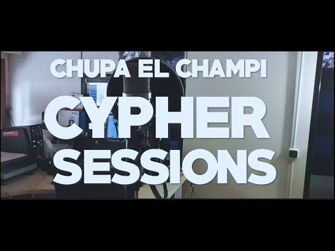 SÁNCHEZ | BDO | KEVIN KEF | EL REPTE | DREI EGC | DELIRIO - CHUPA EL CHAMPI CYPHER SESSION VOL. 1