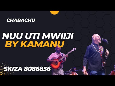 (Chabachu) Nuu uti mwiiji remix by KamaNu #africanmusic  #meru
