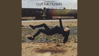 Cut Me Down
