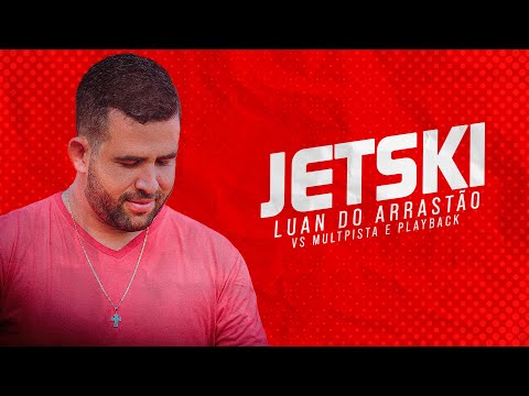 VS, Playback | Jetski - Pedro Sampaio, Melody, MC Meno K - FORRÓ VERSION | Luan do Arrastão