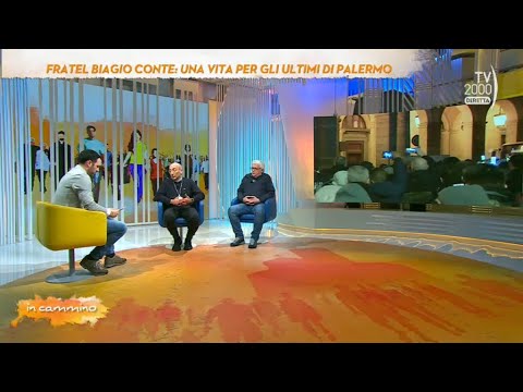 In Cammino (Tv2000), 16 gennaio 2023 - Fratel Biagio Conte, una vita per gli ultimi di Palermo