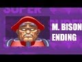 Super Street Fighter II Turbo M Bison Ending