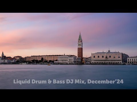 Best of 2024 - Liquid Drum & Bass DJ Mix, December'24