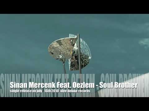 Sinan Mercenk Feat. Oezlem - Soul Brother