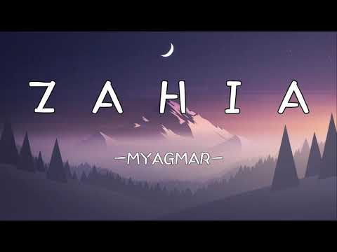 MYAGMAR-ZAHIA [LYRICS]