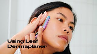 How to use Leaf Dermaplaner