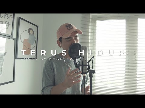 Aina Abdul - Terus Hidup cover by Khareez