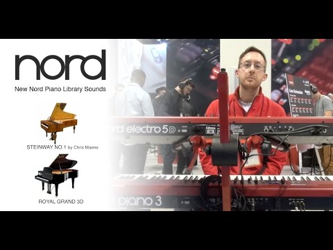 NORD NAMM NEWS 2017 - NEW STEINWAY NO 1 and ROYAL GRAND 3D NORD PIANO LIBRARY SOUNDS