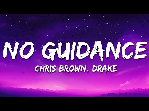 Chris Brown - No Guidance (Lyrics) ft. Drake