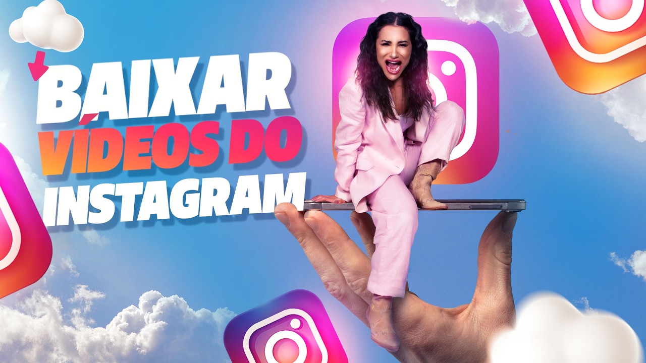 BAIXAR VÍDEOS DO INSTAGRAM - 3 formas grátis [IPHONE, ANDROID E PC]