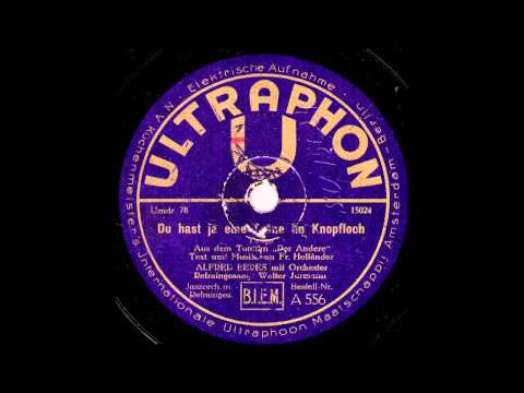 Du hast ja eine Träne im Knopfloch / Alfred Beres & Orchester, Gesang: Walter Jurmann