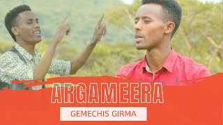 Gemechis Girma - Argameera | Oromo Gospel Song 2021 | Ft Abraham Tare, Lidiya Derese, Diriba Dinku