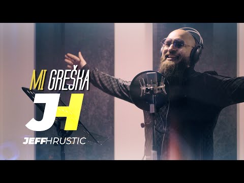 JEFF HRUSTIC - MI GRESKA