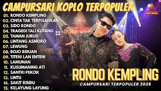 Download lagu RONDO KEMPLING - CINTA TAK TERPISAHKAN - SIDO RONDO || FULL ALBUM CAMPURSARI KOPLO TERPOPULER 2026 mp3