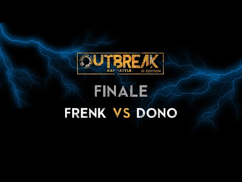 Outbreak 2019: FRENK vs DONO - Finale 3° Edizione
