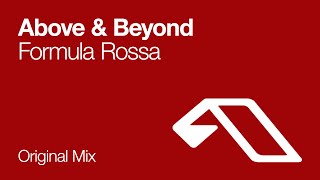 Above &amp; Beyond - Formula Rossa (Original Mix)