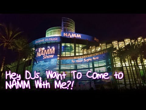 Hey DJs, Want To Come to NAMM With Me?!