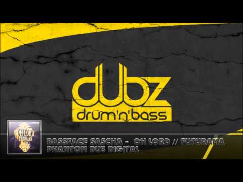 Bassface Sascha - Oh Lord // Futurama