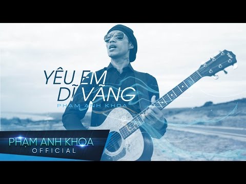Thể hiện bởi Phạm Anh Khoa