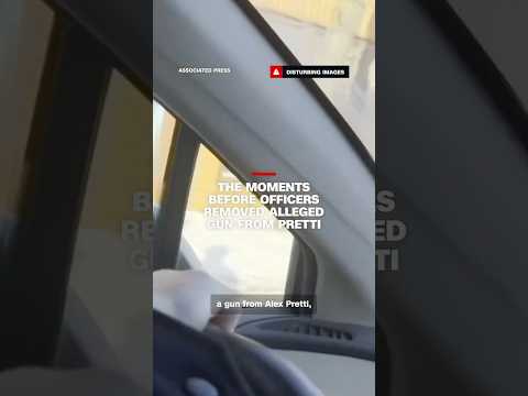 The moments before officers removed alleged gun from Pretti