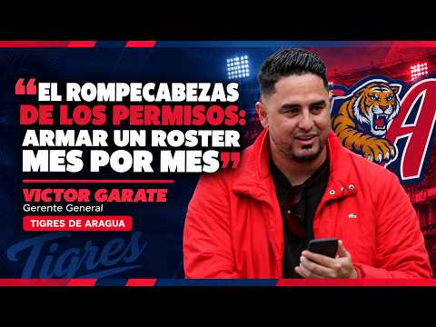 "El rompecabezas de los permisos: Armar un roster mes por mes" | Victor Garate | Tigres de Aragua