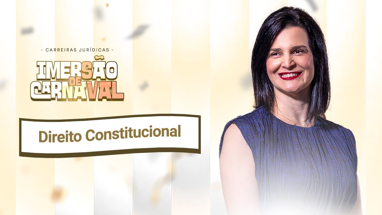 Imersão de Carnaval - Direito Constitucional