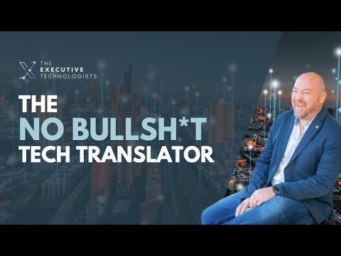 Day 32: No BS Tech Translator