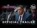 FX's Clipped | Official Trailer | Streaming June 4 | DisneyPlus Hotstar
