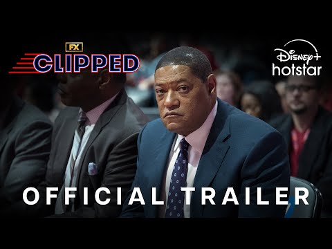 FX's Clipped | Official Trailer | Streaming June 4 | DisneyPlus Hotstar