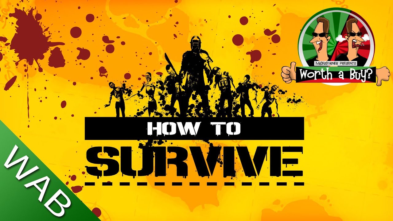 How to Survive
