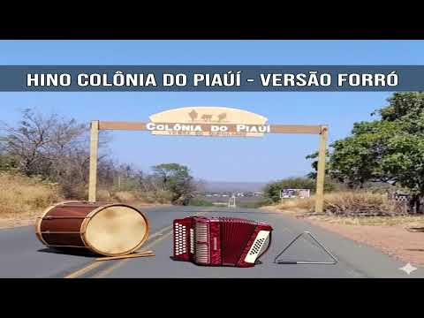 hino colonia do piaui versão forró