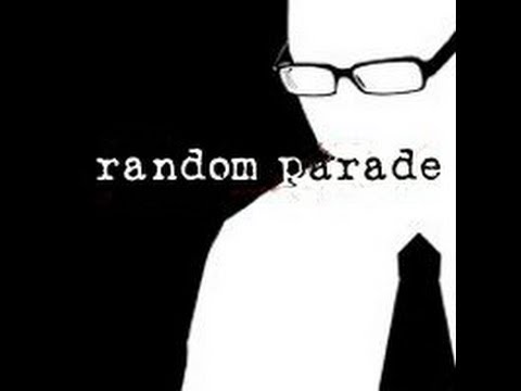 Random Parade - Start and End