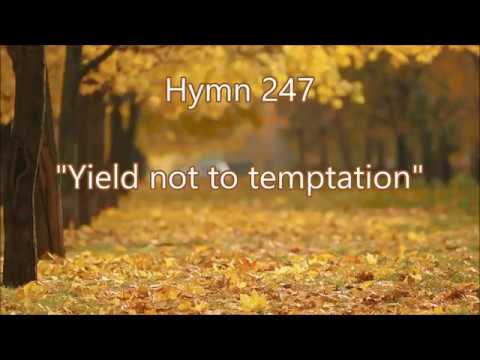 Hymn 247 - Yield not to temptation - Se fores tentado (em inglês) H05 CCB