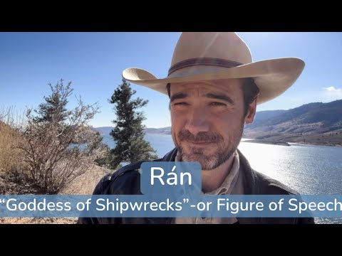 Rán ("Goddess of Shipwrecks")