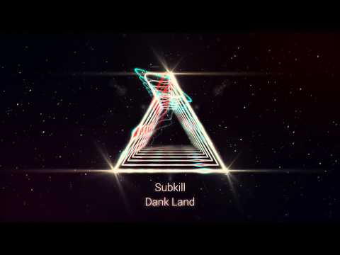Subkill - Dank Land