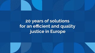 20th anniversary of the European Commission for the efficiency of just